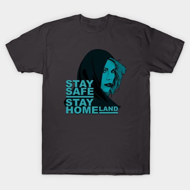 Stay safe, stay homeland T-Shirt by Thelmo